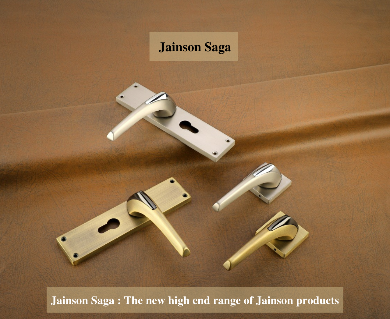 Jainson Saga The New HighEnd Range of Jainson Products